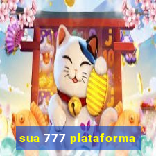 sua 777 plataforma